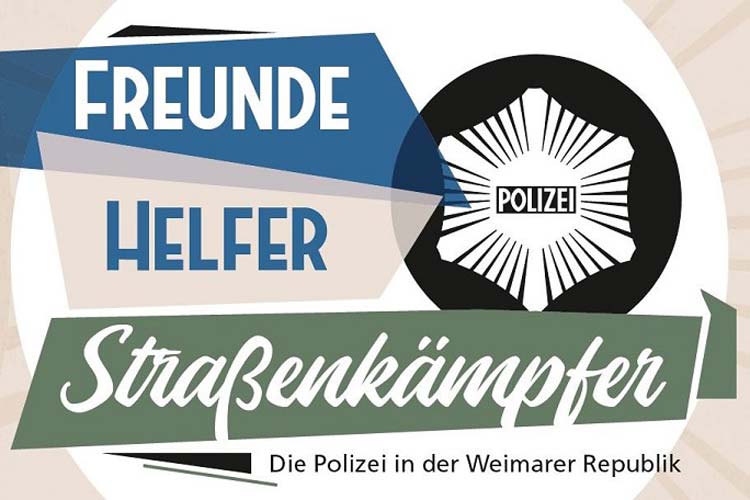 Die Wanderausstellung „Freunde – Helfer – Straßenkämpfer. Die Polizei in der Weimarer Republik“ kommt in die Polizeidirektion Oldenburg.